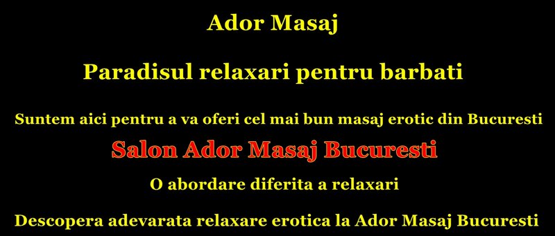 Ador Masaj avem cel mai mic pret la ora de masaj